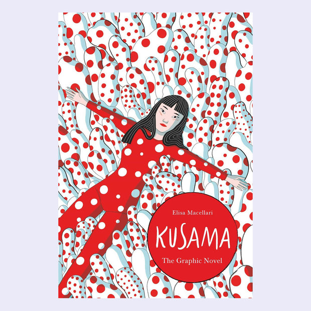 Book cover of an illustrated version of Yayoi Kusama, dressed in a red and white polka dot body suit and laying atop of a pile of white with red polka dot sculptures.