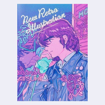 Book cover, lots of pinks, blues and purples. Illustration of a person on a payphone, with many neon signs behind them. "New Retro Illustration" is written in stylized cursive on top left.
