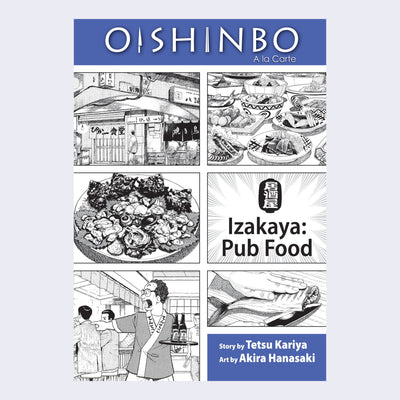Book cover, "Oinshinbo" written in white font on blue rectangle above series of black and white panel drawings of a Japanese restaurant. "Izakaya" Pub Food" is written in middle left.