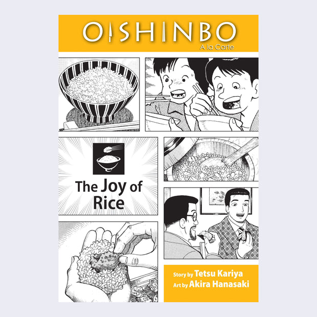 Book cover, "Oinshinbo" written in white font on yellow rectangle above series of black and white panel drawings of a Japanese restaurant setting serving rice. "The Joy of Rice" is written in middle left.