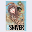 "Shiver" book cover, blue with illustration of a wide eyed woman with various horrific heads behind her and brown clouds.
