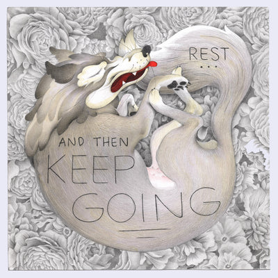 Finely detailed pencil illustration of a wolf curled into itself. "Rest... and then keep going" is written on the piece. Background is a pattern of finely detailed flowers.