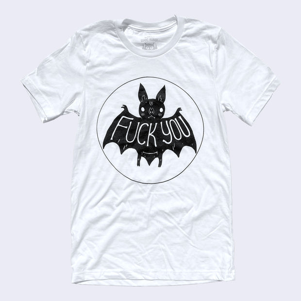 Front view of white t-shirt. On the center chest area is a drawing of a cute black bat. Large text on its wings says fuck you.