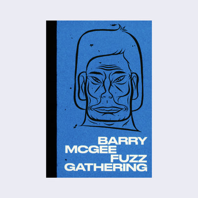 "Fuzz Gathering" book cover, author and title written in bold white font on all blue background with black binding. A line art illustration of a man is in the center of the cover.