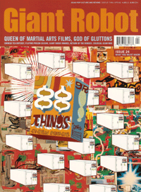 Giant Robot Issue #24 magazine cover, with a busy collage style illustration of many white shipping crates and a cereal looking box that reads "88 Things." "Giant Robot" is written in bold orange font above "Queen of martial arts films, God of Gluttons" and other topics.