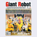 Giant Robot Issue #7 magazine cover, featuring a photo of several Asian men in martial arts attire, posting in various martial arts positions in front of an elaborate temple. "Giant Robot" is written along the top, with all topics written in product description.