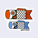 White cut out sticker of two Japanese Koi Fish Flags, a larger one with red, white and black accents atop a slightly smaller one with blue, white and black accents. "Giant Robot" is written in lowercase black font below the blue flag's tail.