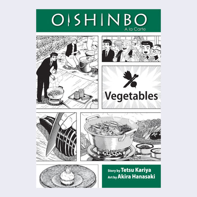 Book cover, "Oinshinbo" written in white font on green rectangle above series of black and white panel drawings of a Japanese restaurant serving vegetable hot pots. "Vegetables" is written in middle right.